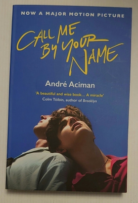 Andre Aciman - Call Me By Your Name