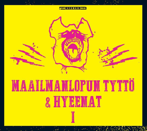 MAAILMANLOPUN TYTTÖ & HYEENAT : 1