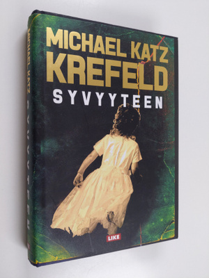 Michael Katz Krefeld : Syvyyteen