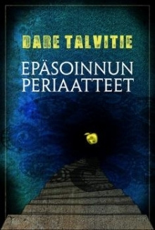 Dare Talvitie - Epäsoinnun periaatteet