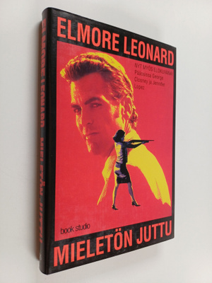 Elmore Leonard : Mieletön juttu