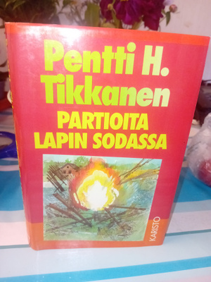 Tikkanen : Partioita Lapin sodassa ( SIS POSTIKULU )