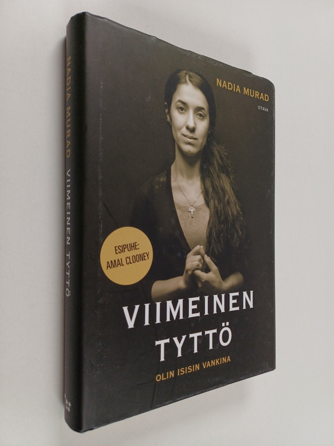 Nadia Murad : Viimeinen tyttö : olin Isisin vankina