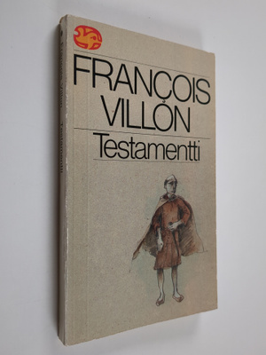 Francois Villon : Testamentti