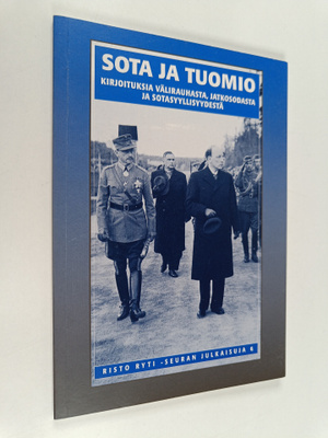 Sota ja tuomio : kirjoituksia välirauhasta, jatkosodasta ...