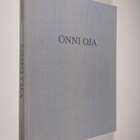 Onni Oja : Onni Oja : Maalauksia 1927-1986 = Målningar 19... - pikkukuva 1
