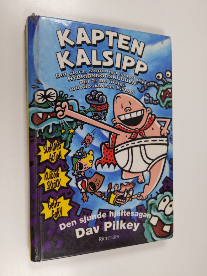 Dav Pilkey : Kapten Kalsipp - Det stora, slemmiga slaget ...