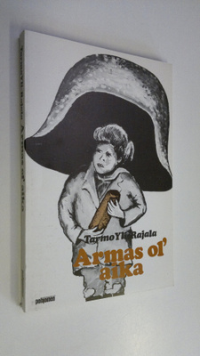 Tarmo Yli-Rajala : Armas ol' aika