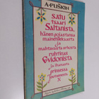 Aleksandr Puskin : Satu tsaari Saltanista, hänen pojastan... - pikkukuva 1