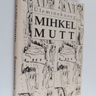 Mihkel Mutt : Uleminekuaeg : novelle ja följetone - pikkukuva 1