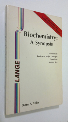 Diane S. Colby : Biochemistry : a synopsis