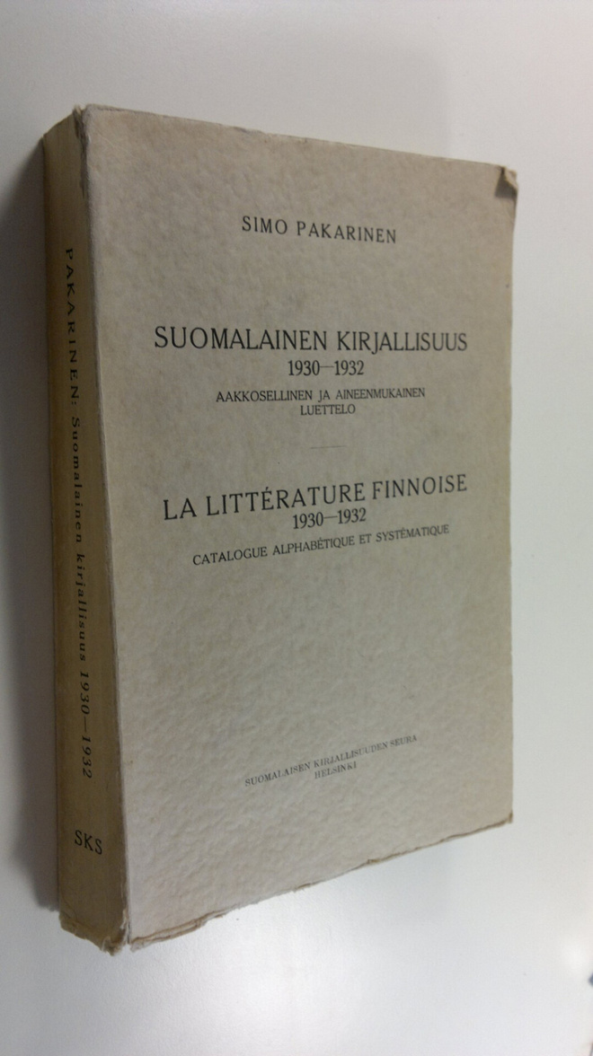 Simo Pakarinen : Suomalainen kirjallisuus 1930-1932 : aak...