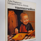 Aila Paganus : Vauvanruokaa - pikkukuva 1