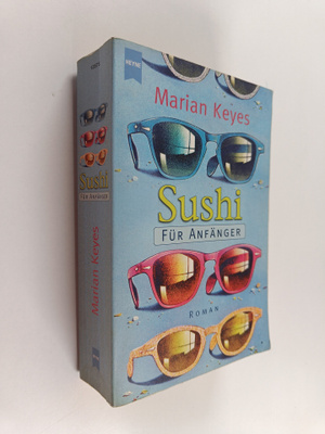 Marian Keyes : Sushi fur Anfänger - Roman