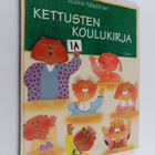 Aulikki Miettinen : Kettusten koulukirja - pikkukuva 1