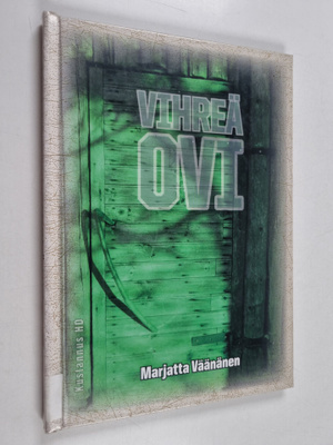 Marjatta Väänänen : Vihreä ovi