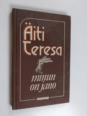äiti Teresa : Minun on jano