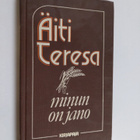 äiti Teresa : Minun on jano - pikkukuva 1