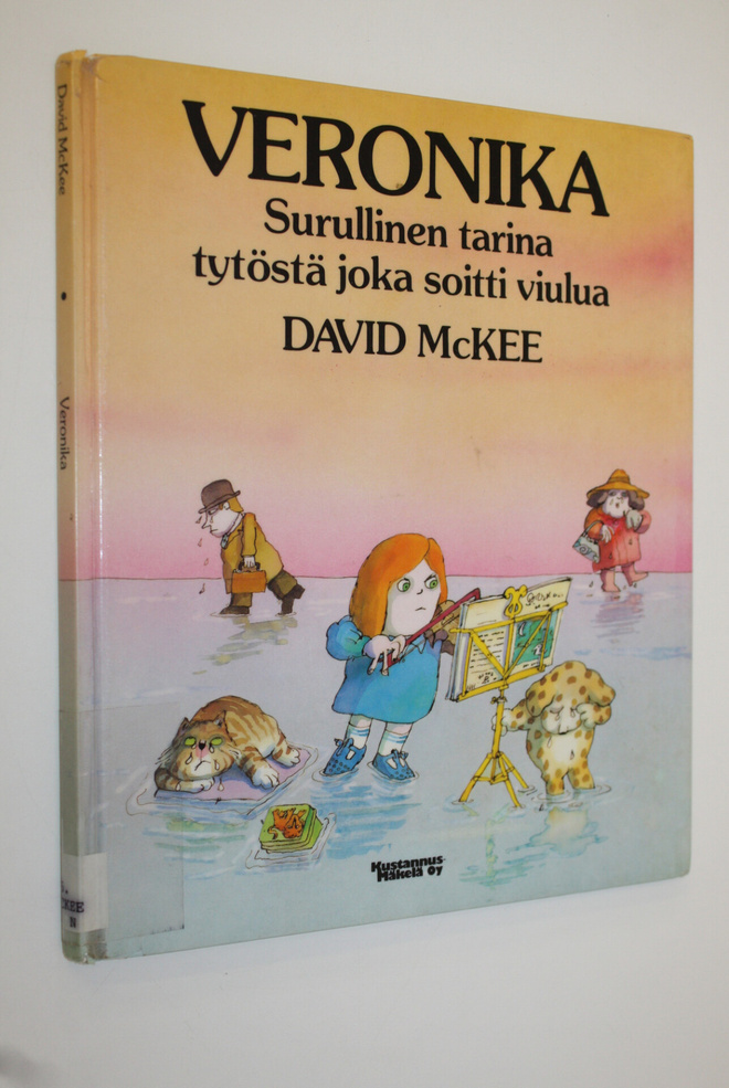 David McKee : Veronika : surullinen tarina tytöstä joka s...