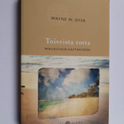 Wayne W. Dyer : Toiveista totta : mielikuvista käytäntöön - pikkukuva 1