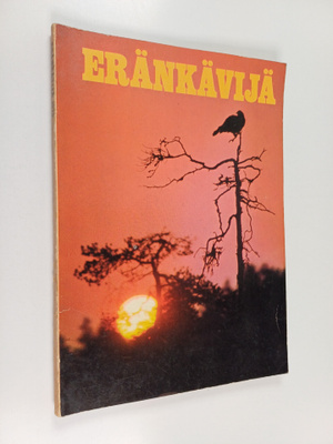 Mauri ym. Soikkanen : Eränkävijä 1970 : metsästäjien ja k...