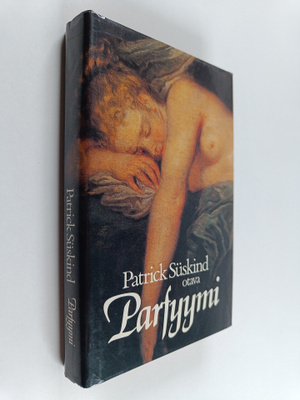 Patrick Suskind : Parfyymi : erään murhaajan tarina