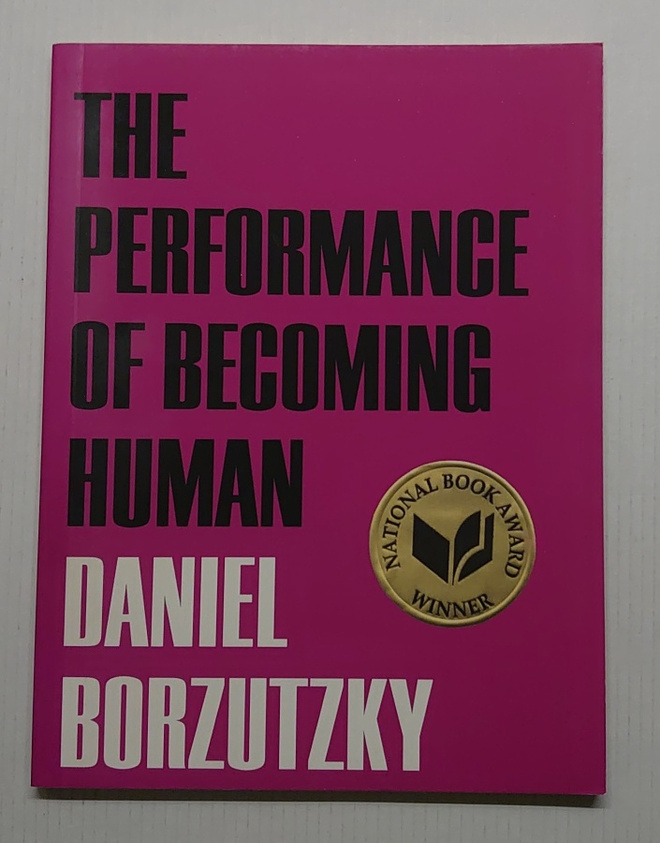 Daniel Borzutzky - The Performance of Becoming Human