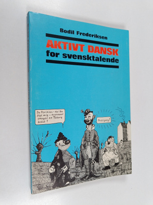Bodil Frederiksen : Aktivt dansk for svensktalende