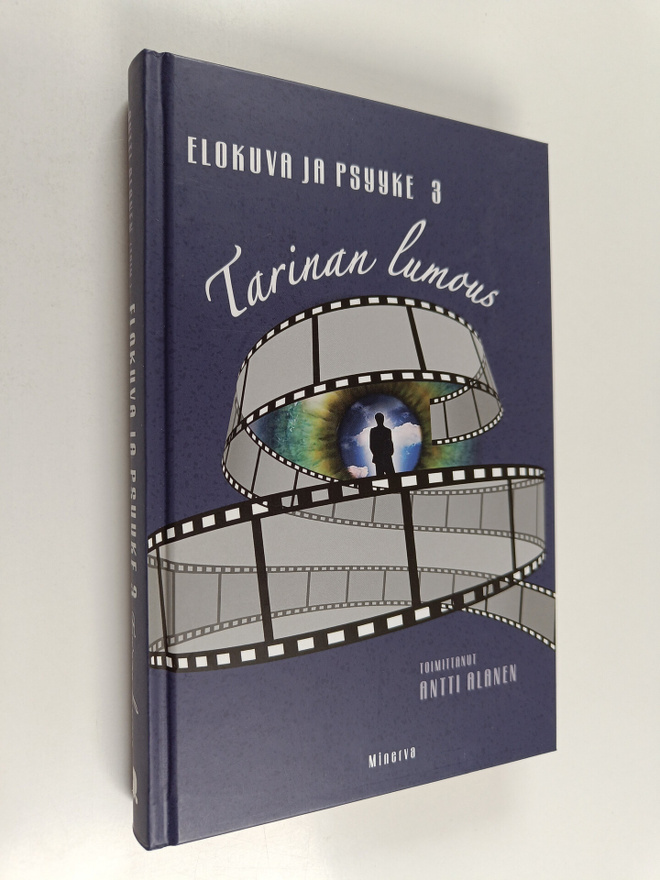 Elokuva ja psyyke 3 : Tarinan lumous