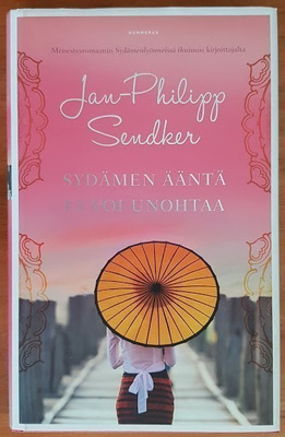 Jan-Philipp Sendker: Sydämen ääntä ei voi unohtaa