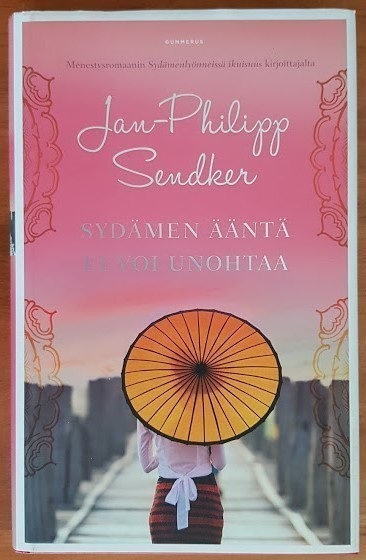 Jan-Philipp Sendker: Sydämen ääntä ei voi unohtaa