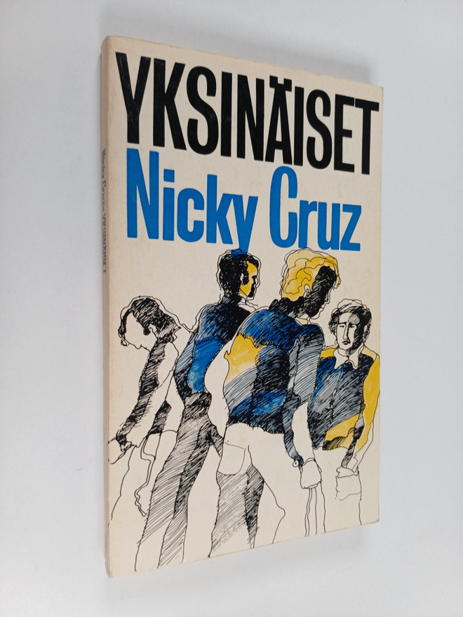 Nicky Cruz : Yksinäiset