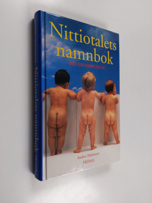 Anders Malmsten : Nittiotalets namnbok : med 3000 namnför...
