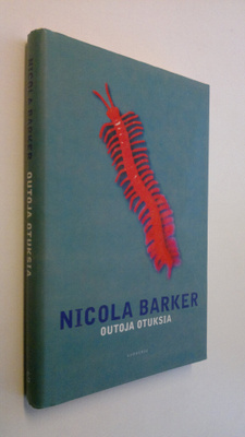 Nicola Barker : Outoja otuksia