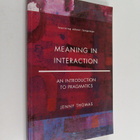 Jenny Thomas : Meaning in Interaction : An Introduction t... - pikkukuva 1