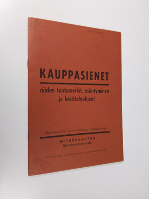 Kauppasienet : niiden tuntomerkit, esiintyminen ja käsitt...