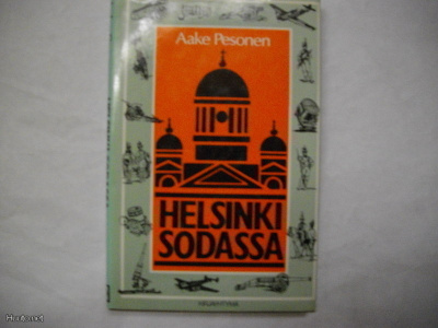 Aake Pesonen: Helsinki sodassa (20.3)