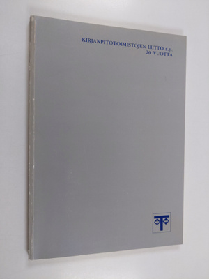 Kirjanpitotoimistojen liitto r.y. 20 vuotta