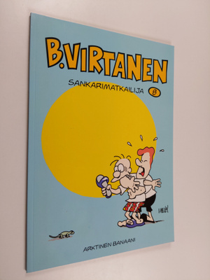 Ilkka Heilä : B. Virtanen 8 : Sankarimatkailija