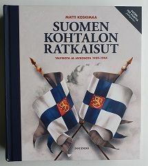 Matti Koskimaa: Suomen kohtalon ratkaisut