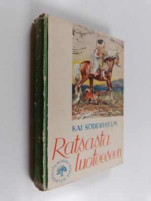 Kai Söderhjelm : Ratsasta luoteeseen