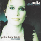 Maija Vilkkumaa: Pitkä Ihana Leikki (Peltipainos) CD - pikkukuva 1