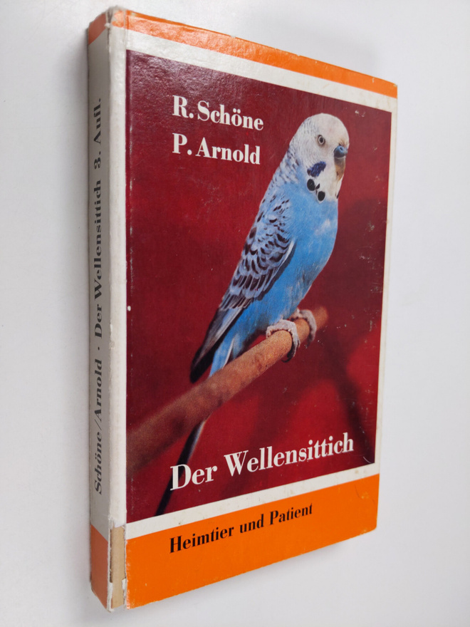 Peter Arnold ym. : Der Wellensittich - Heimtier und Patient