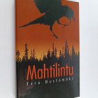 Eero Murtomäki : Mahtilintu (signeerattu) - pikkukuva 1