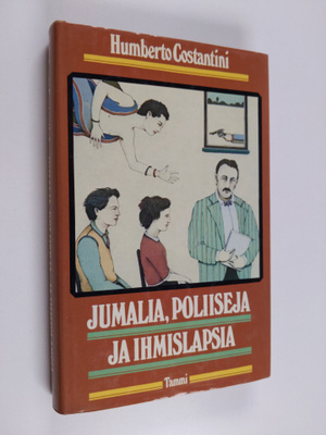 Humberto Costantini : Jumalia, poliiseja ja ihmislapsia