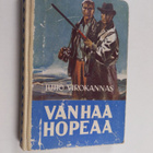Juho Virokannas : Vanhaa hopeaa : seikkailukertomus - pikkukuva 1
