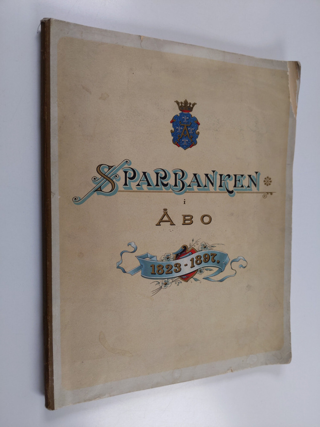 Redogörelse öfver Sparbankens i Åbo värksamhet 1823-1897