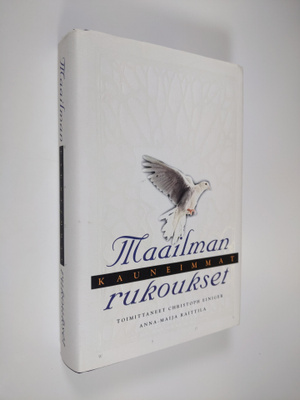 Christoph (toim.) Einiger : Maailman kauneimmat rukoukset