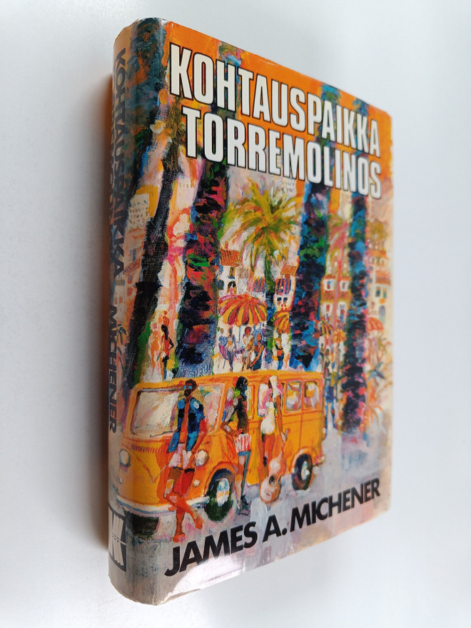 James A. Michener : Kohtauspaikka Torremolinos