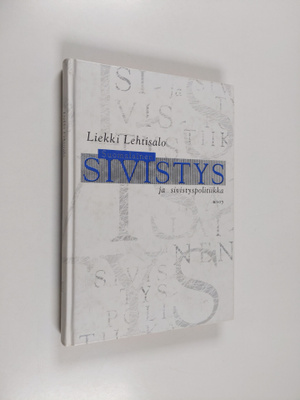 Liekki Lehtisalo : Suomalainen sivistys ja sivistyspoliti...